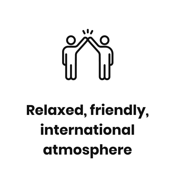 Relaxed, friendly, international  atmosphere